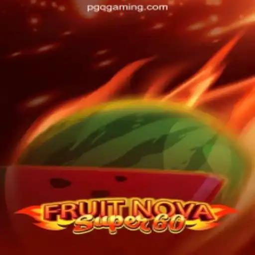 Exploring FruitNovaSuper60 and Its Place in Online Gaming